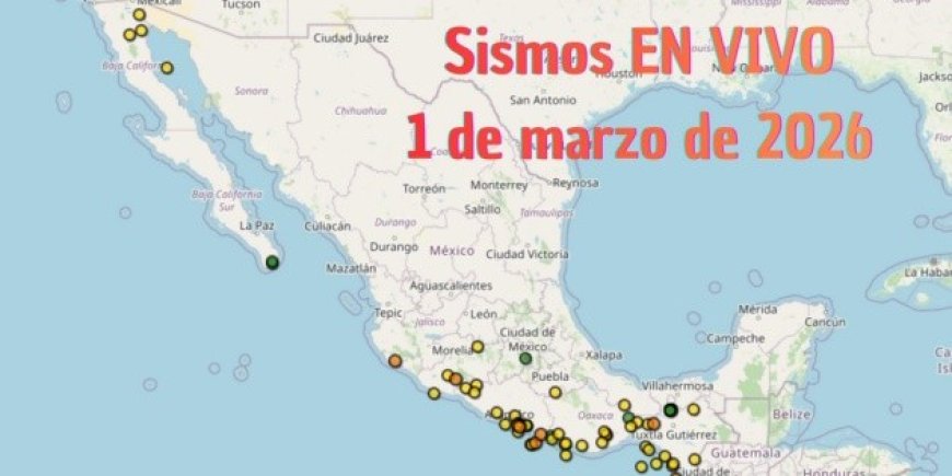 La tierra no cesa: múltiples sismos sacuden México en las primeras horas del 1 de marzo