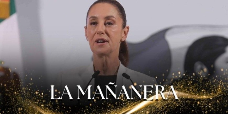 La Mañanera aborda sarampión, restricciones vehiculares y nutrición en conferencia