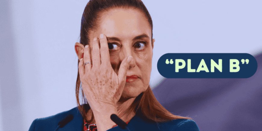 Sheinbaum presenta reforma electoral y anticipa un plan B ante posibles obstáculos