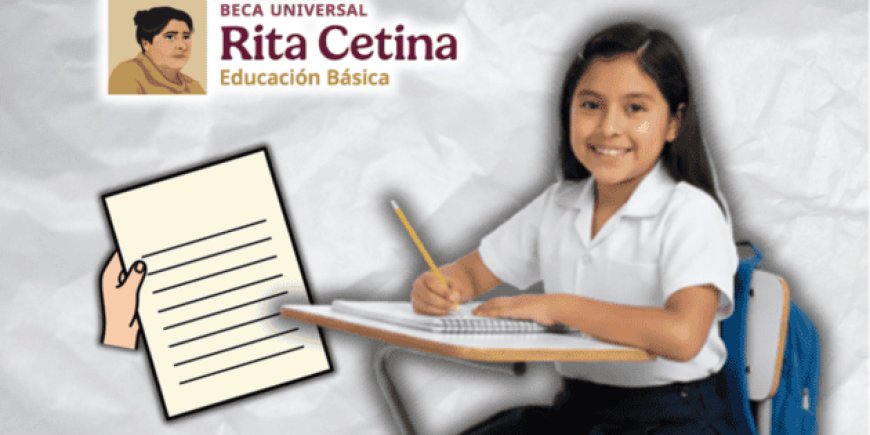 Beca Rita Cetina: Un apoyo universal para la educación básica frente a la deserción escolar