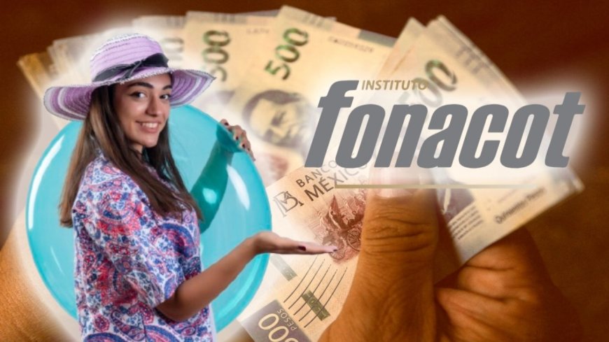 Crédito Mujer Efectivo de Fonacot: una opción de financiamiento para viajes en Semana Santa 2026