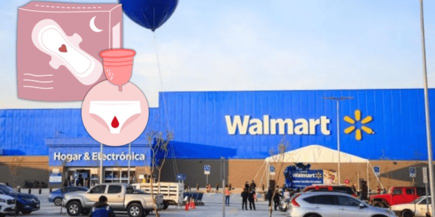 La SCJN define límites: Walmart no puede litigar por derechos menstruales