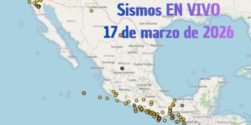 La constante vigilancia sísmica en México ante la actividad telúrica del 17 de marzo