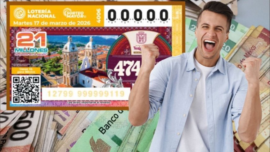 Sorteo Mayor 4006: Teziutlán celebra aniversario con premio de 21 millones