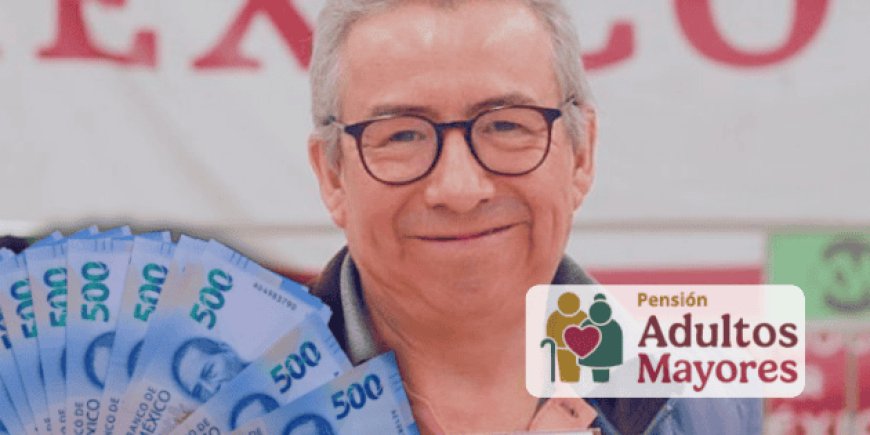 Calendario de pagos de Pensiones del Bienestar avanza con letras N, Ñ y O este miércoles