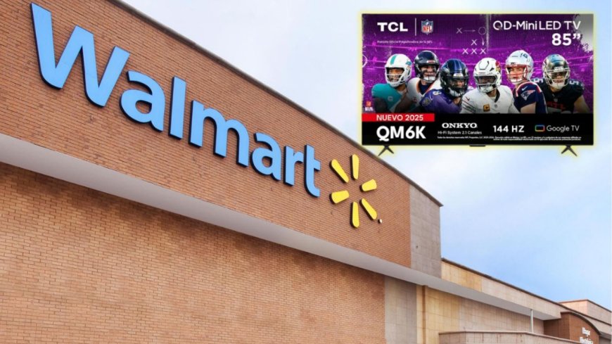Walmart desploma el precio de una televisión TCL QLED de 85 pulgadas con un descuento masivo