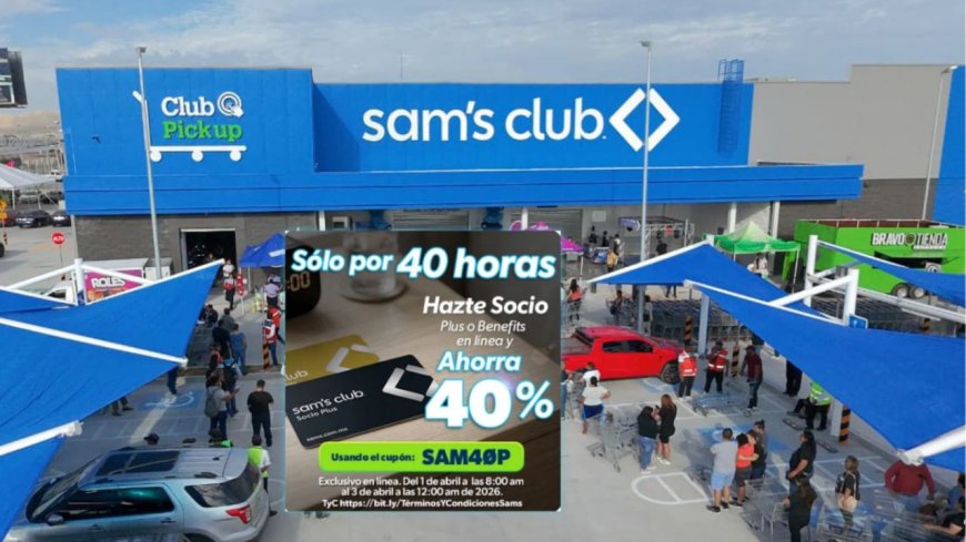 Sam's Club lanza atractiva promoción de descuentos hasta abril