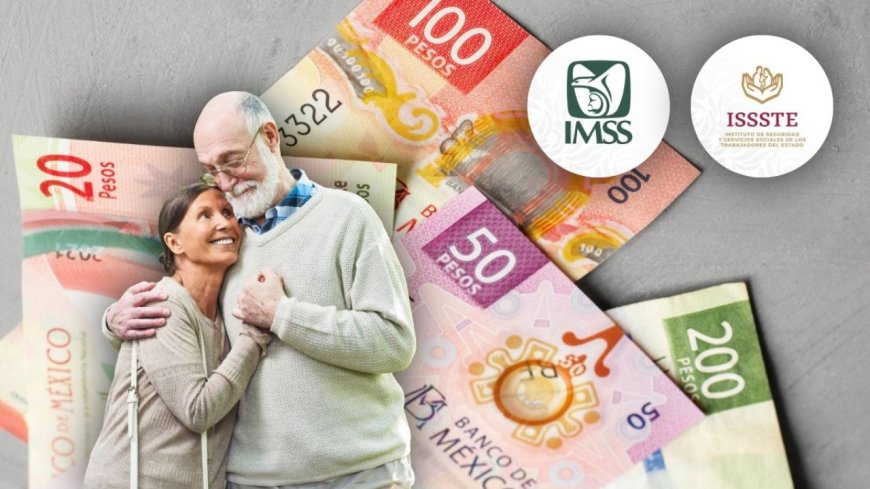 Pagos de pensiones IMSS e ISSSTE: Lo que necesitas saber para mayo de 2026