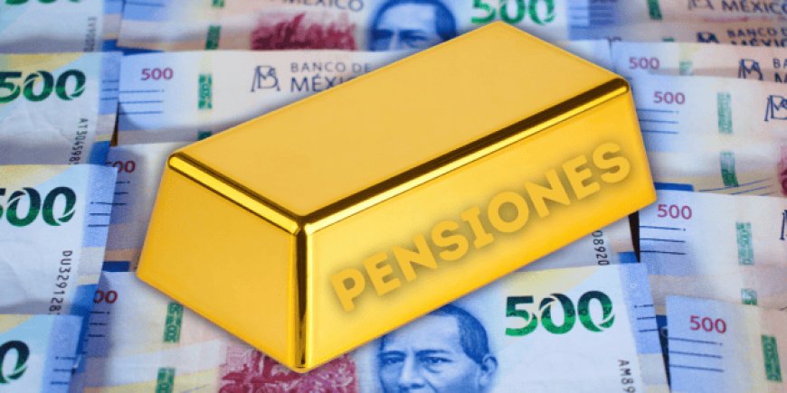 Fin de las Pensiones Doradas: Un Cambio Significativo en México