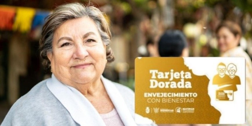La Tarjeta Dorada: Un nuevo respiro económico para los adultos mayores en Guerrero