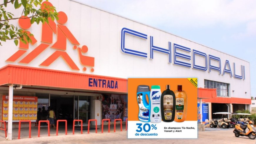 Chedraui ofrece descuentos del 30% en productos capilares este fin de semana