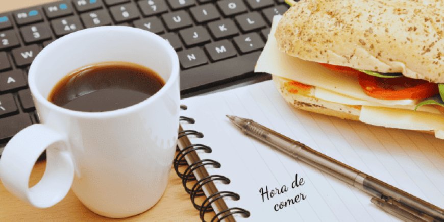 La hora de comida: un derecho fundamental en el trabajo