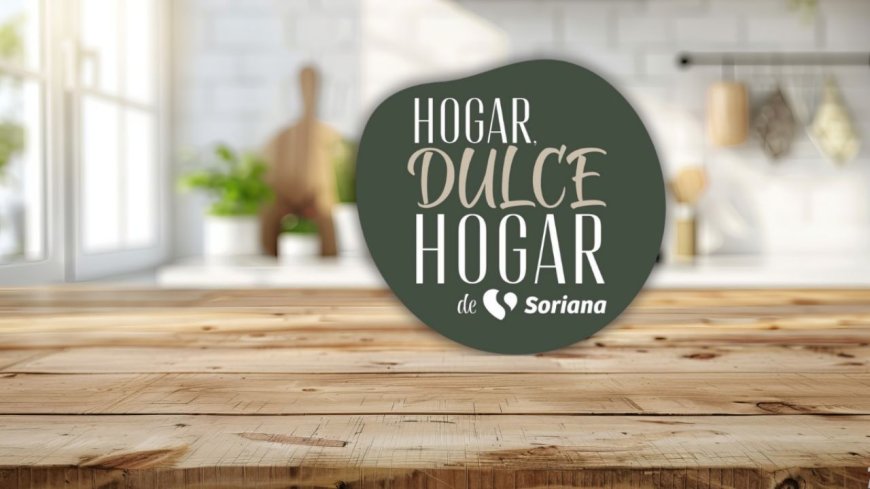 Renueva tu hogar con Soriana: ofertas imperdibles hasta mayo de 2026