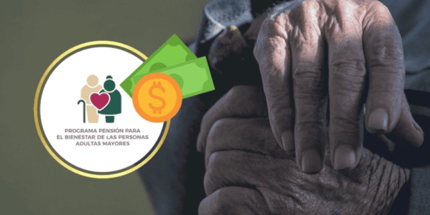 Calendario Tentativo de Pagos de la Pensión Bienestar para Mayo de 2026