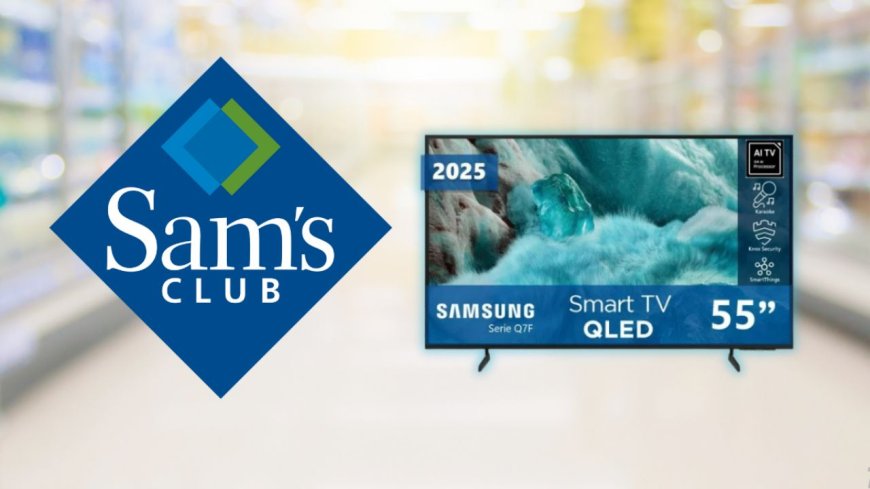Sam’s Club ofrece Smart TV Samsung a precio reducido y con financiamiento