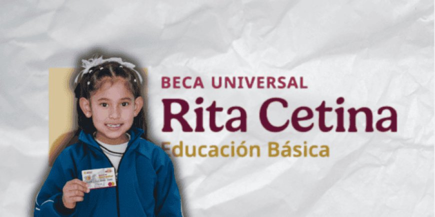 Todo lo que debes saber sobre la Beca Rita Cetina 2026