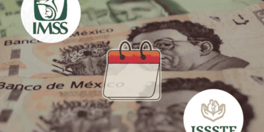 Calendario de pagos de la Pensión IMSS e ISSSTE de MAYO 2026