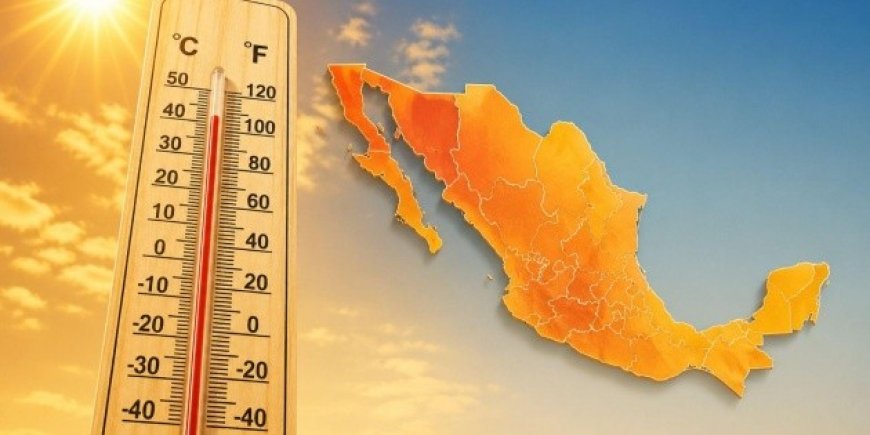 Ola de calor en México: altos riesgos y recomendaciones esenciales