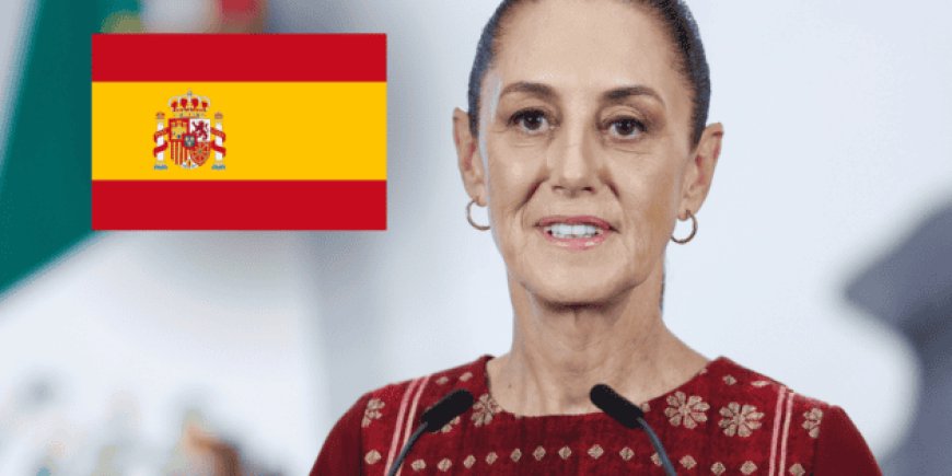 Relaciones México-España: Un Nuevo Amanecer Diplomático bajo Sheinbaum