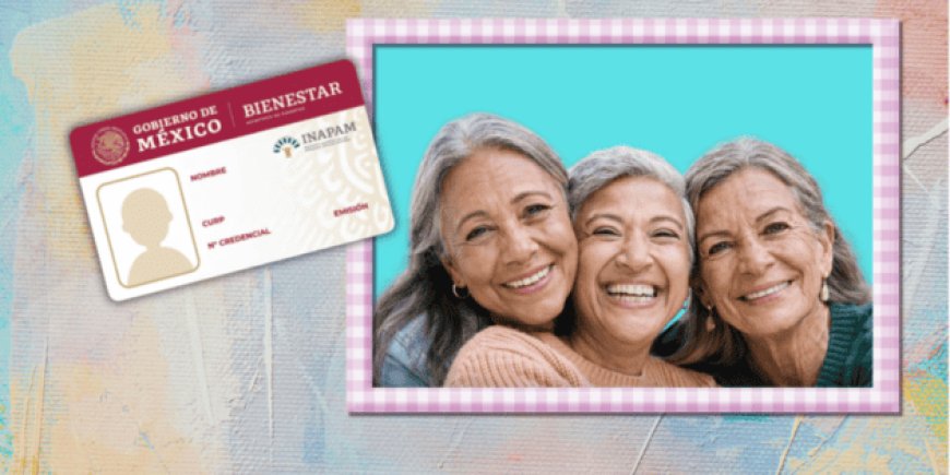 ¿Por qué es crucial renovar tu credencial Inapam en mayo de 2026?