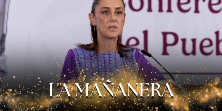 Claudia Sheinbaum y las claves de la Mañanera del 4 de mayo de 2026