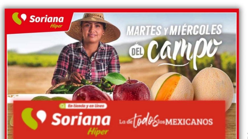 Descubre las increíbles ofertas de Soriana para este Martes y Miércoles de Campo