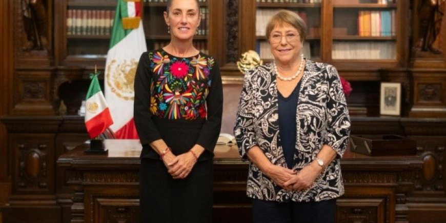 Claudia Sheinbaum respalda a Michelle Bachelet para liderar la ONU