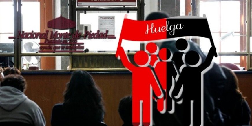 Nacional Monte de Piedad: Mensaje a Clientes en Medio de Huelga Sindical