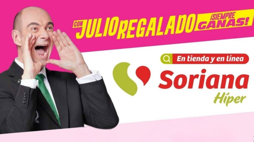 Descubre las Increíbles Ofertas de Julio Regalado en Soriana del 22 al 25 de Mayo